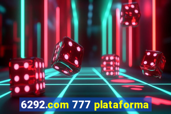 6292.com 777 plataforma